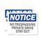 Signmission No Trespassing Private Drive Stay Out OSHA Notice Sign, Vinyl Decal, 14in W x 10in L, 2PK OS-2PACK-NS-D-1014-L-14963 - alternate 1